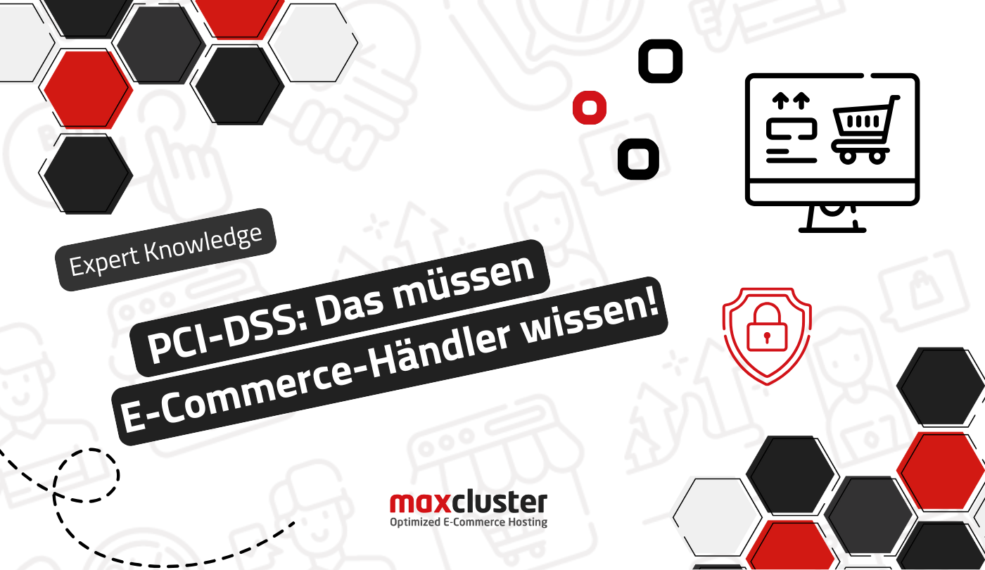 PCI-DSS: Das müssen <nobr> E-Commerce-Händler</nobr> wissen!